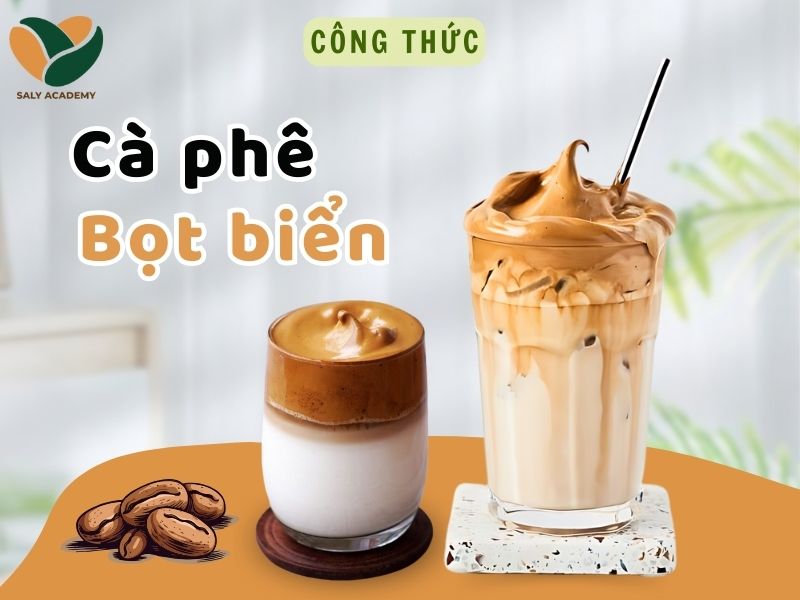 công thức cà phê bọt biển