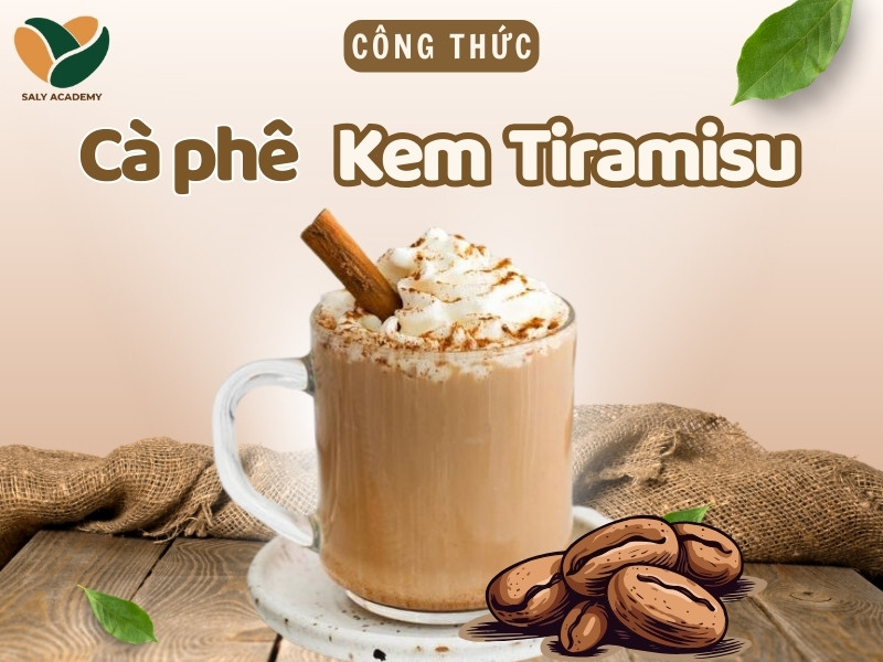 công thức pha chế cafe kem Tiramisu