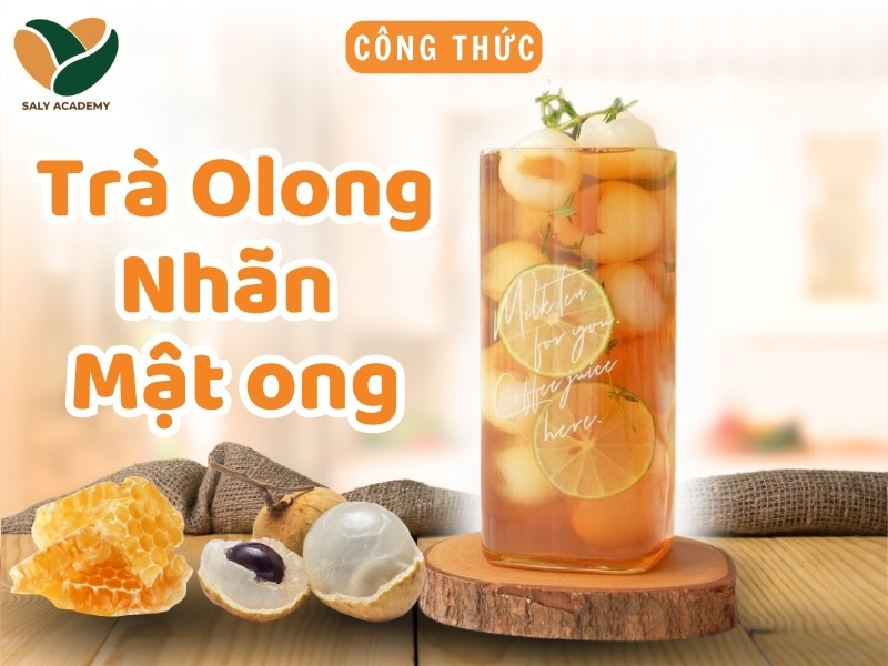 công thức pha chế Trà Olong nhãn mật ong