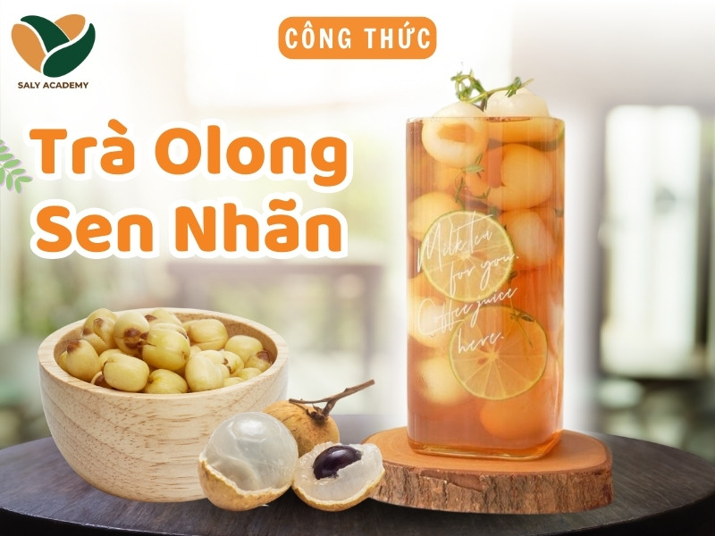 công thức pha chế trà olong sen nhãn