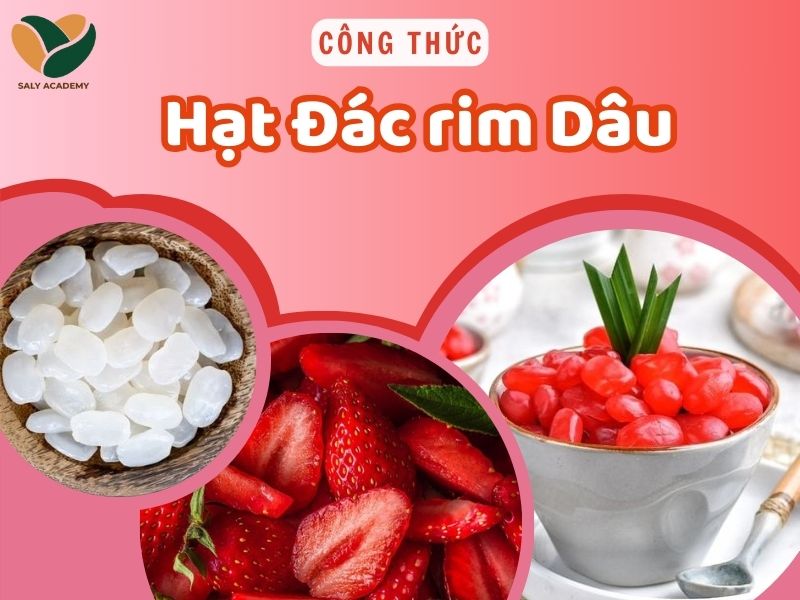 công thức hạt đác rim dâu