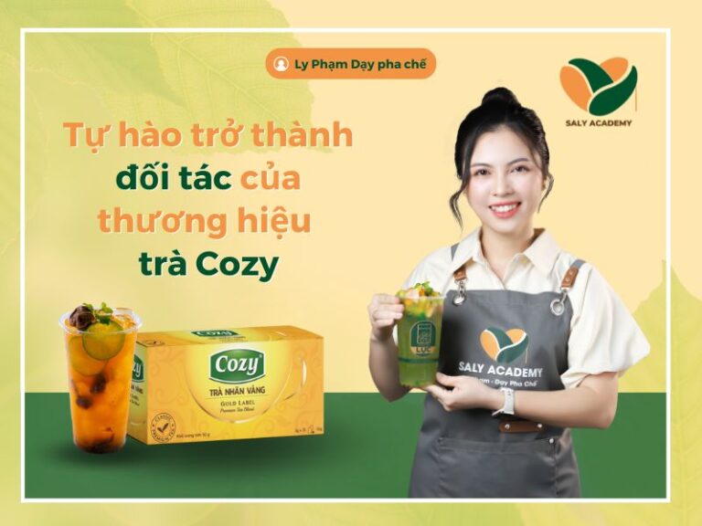 Ly Phạm - Dạy Pha Chế là đối tác quảng bá dòng trà mới của thương hiệu Cozy