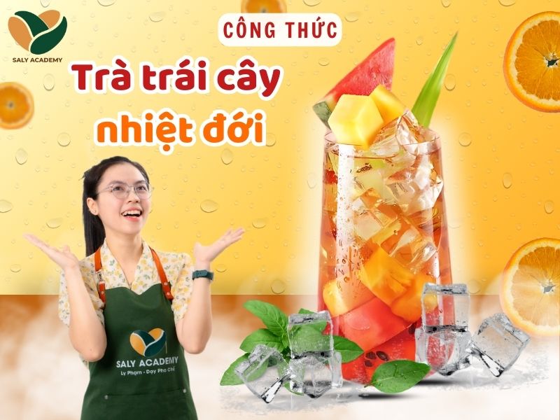 công thức trà trái cây nhiệt đới