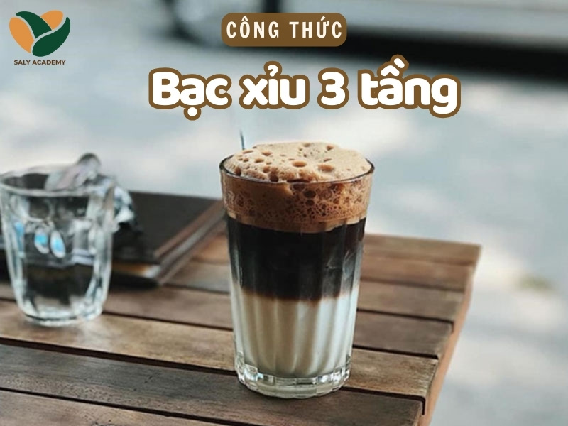 Cách pha bạc xỉu 3 tầng thơm ngon, chuẩn vị