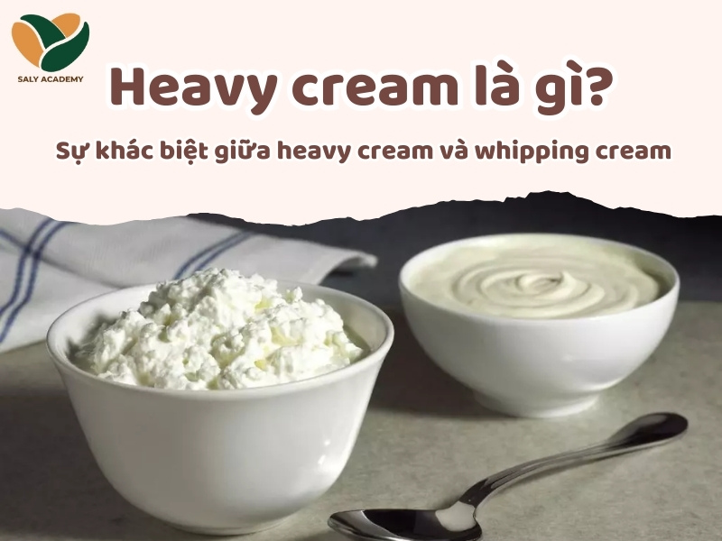 Tìm hiểu về heavy cream