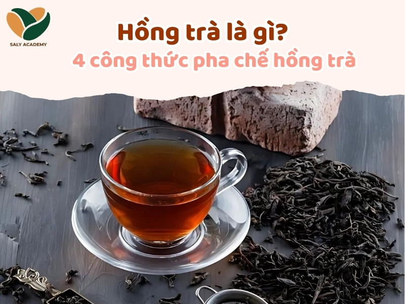 Những thông tin cần biết về hồng trà