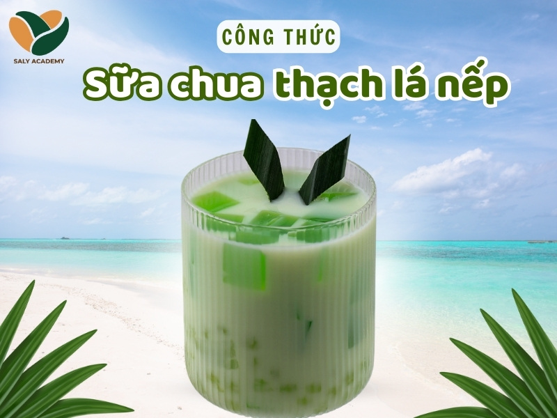 Cách làm sữa chua thạch lá nếp thanh mát, giải nhiệt ngày hè