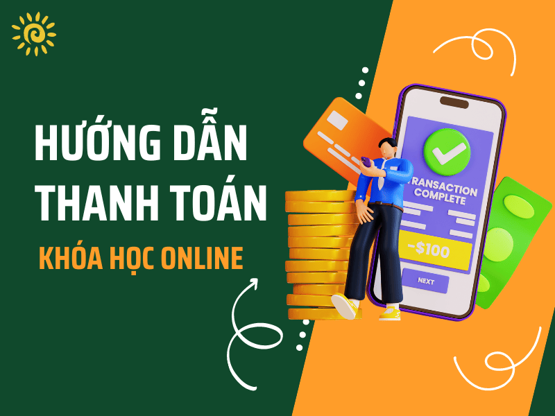 Hướng dẫn thanh toán khóa học Online tại Saly Academy