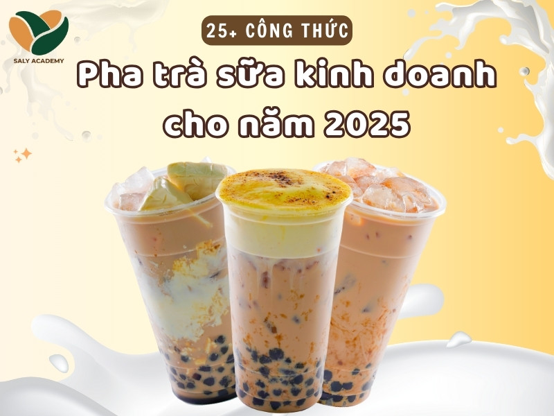 25+ công thức pha trà sữa kinh doanh cho năm 2025