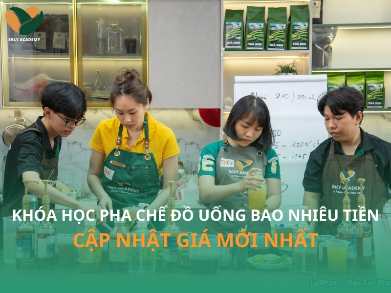 Khoá học pha chế đồ uống bao nhiêu tiền