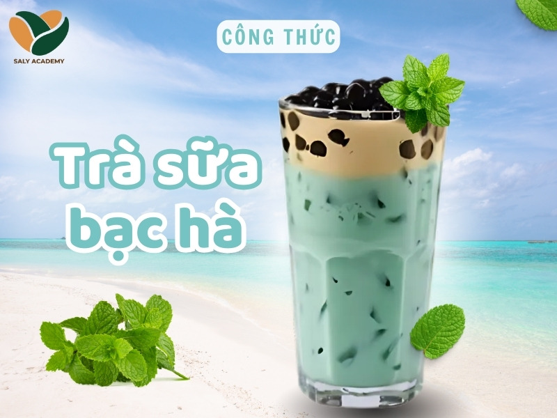 Cách làm trà sữa bạc hà trân châu siêu ngon, dễ làm