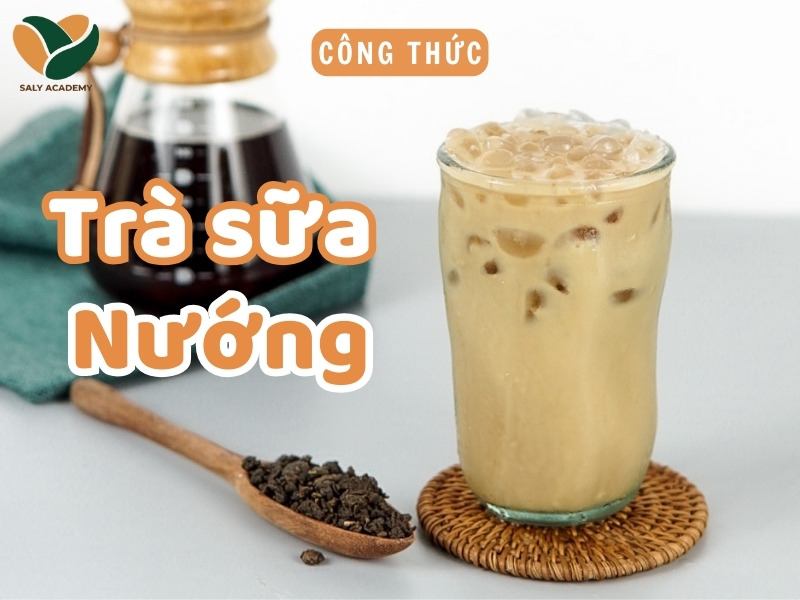 Cách làm trà sữa nướng chuẩn vị