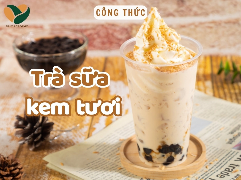 Cách làm trà sữa kem tươi đơn giản, thơm béo