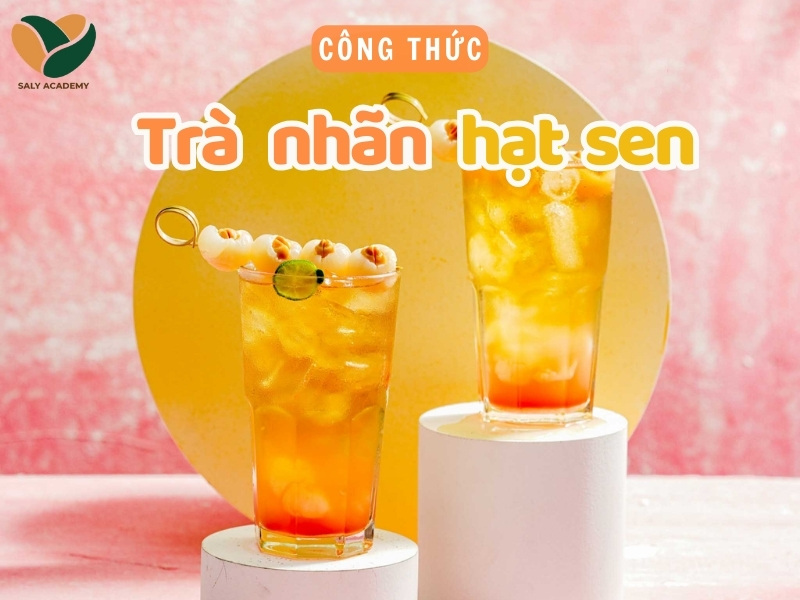 Hướng dẫn cách làm trà nhãn hạt sen đơn giản, chuẩn vị quán