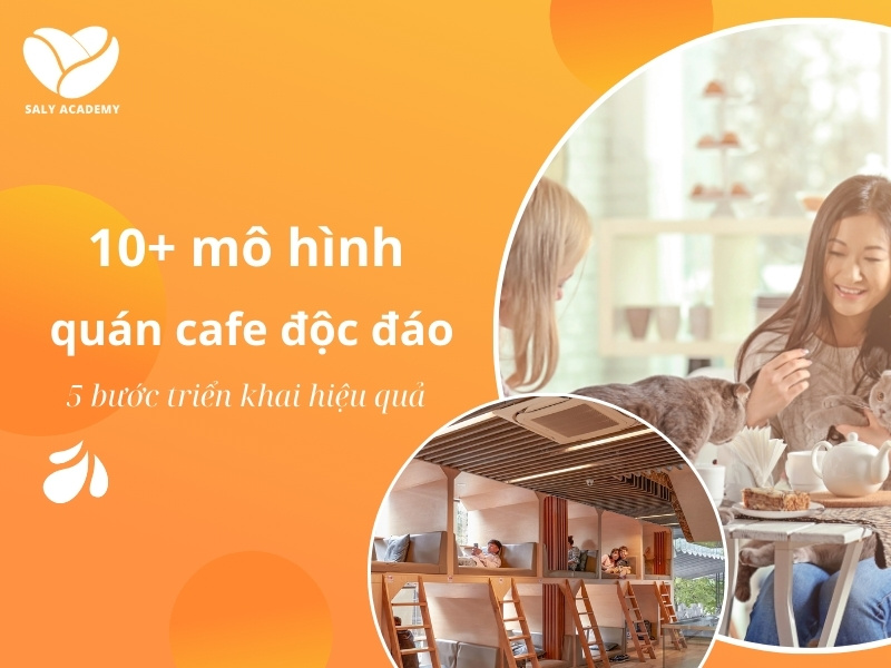 Top 10 mô hình quán cafe độc đáo