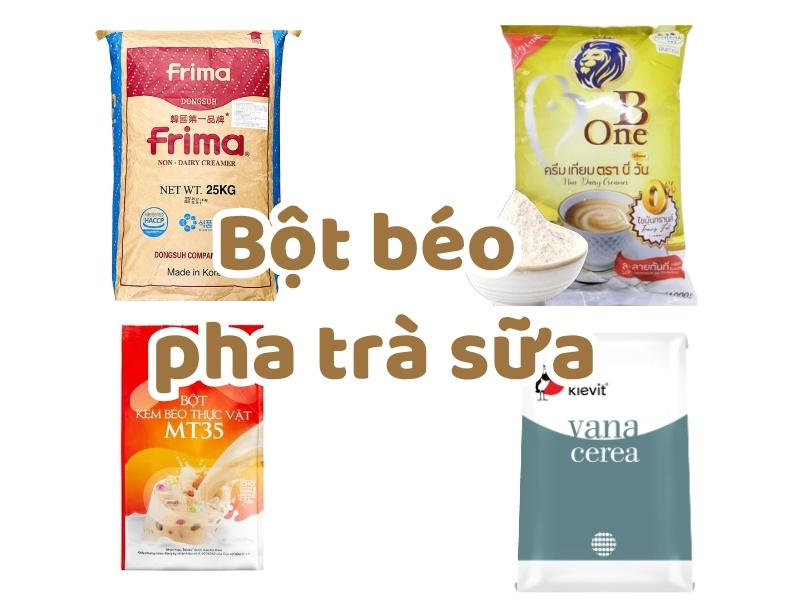 Bột béo pha trà sữa là gì? Các loại bột béo pha trà sữa phổ biến