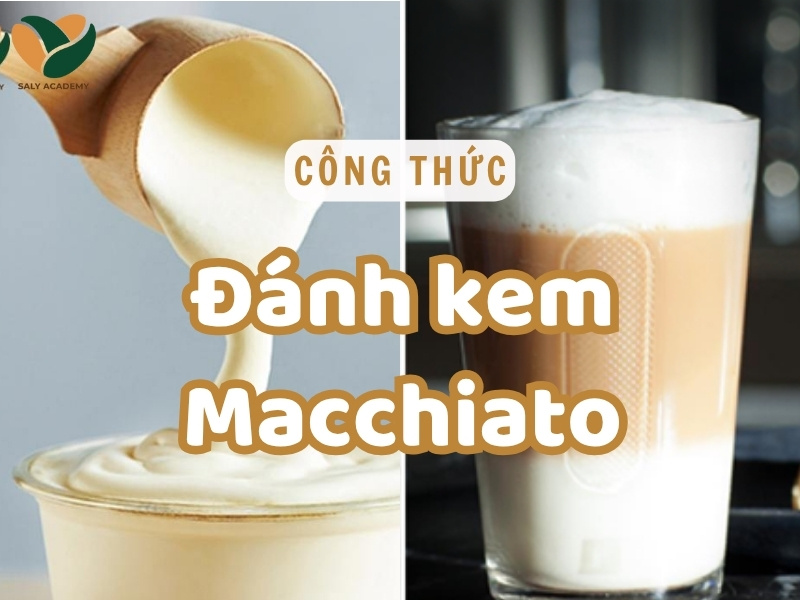 Cách làm kem Macchiato béo ngậy, theo công thức chuẩn