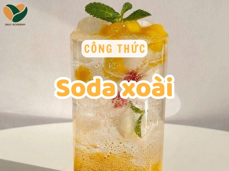 Công thức pha soda xoài ngon