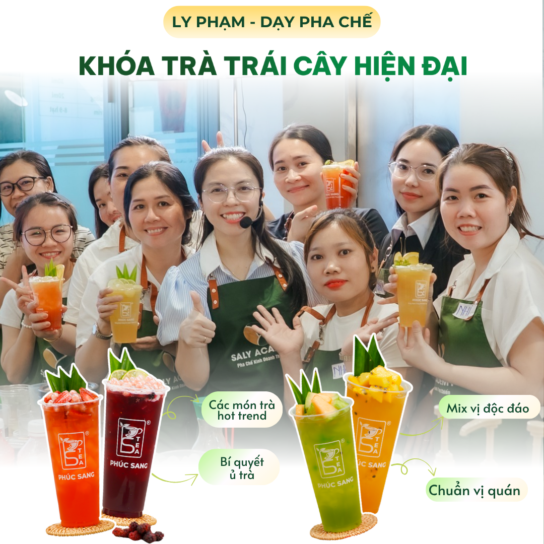 Học pha chế trà trái cây chuyên nghiệp tại Học viện Ly Phạm – Bí quyết giúp bạn mở quán thành công!