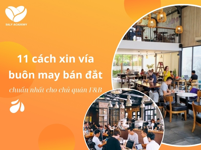 11 cách xin vía buôn may bán đắt hiệu quả cho chủ quán F&B