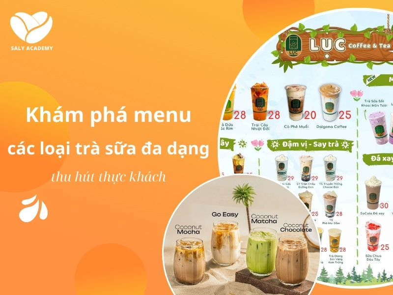 Khám phá thực đơn trà sữa phong phú, chinh phục mọi thực khách