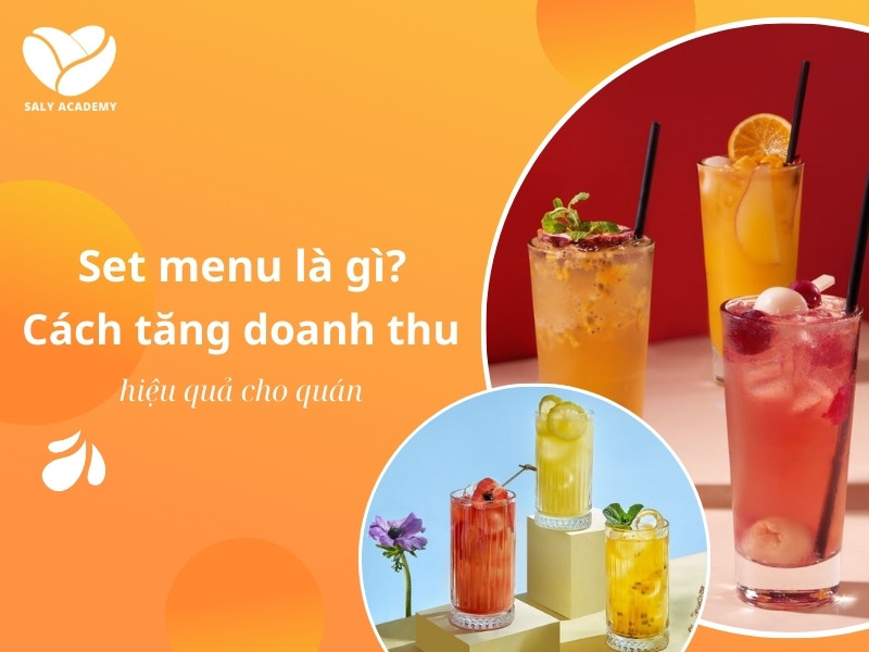 Set menu là gì? Cách tăng doanh thu hiệu quả cho quán