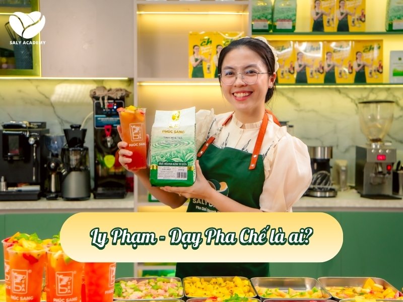 Ly Phạm - Dạy Pha Chế là ai? Hành trình truyền lửa đam mê F&B
