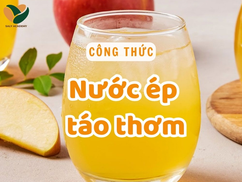Công thức làm nước ép táo thơm ngon, dễ bán và hấp dẫn thực khách