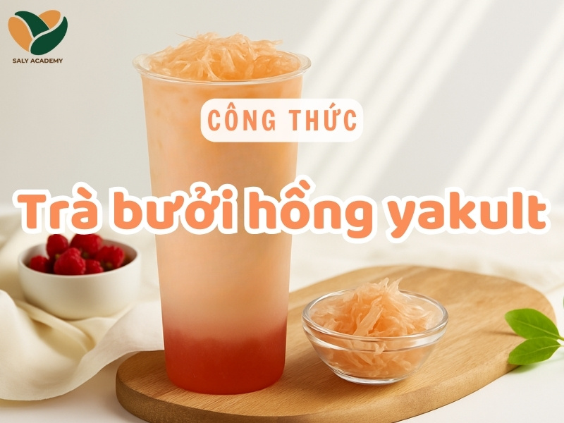 Công thức pha chế trà bưởi hồng Yakult thanh mát, chuẩn vị kinh doanh Công thức pha chế trà bưởi hồng Yakult thanh mát, chuẩn vị kinh doanh