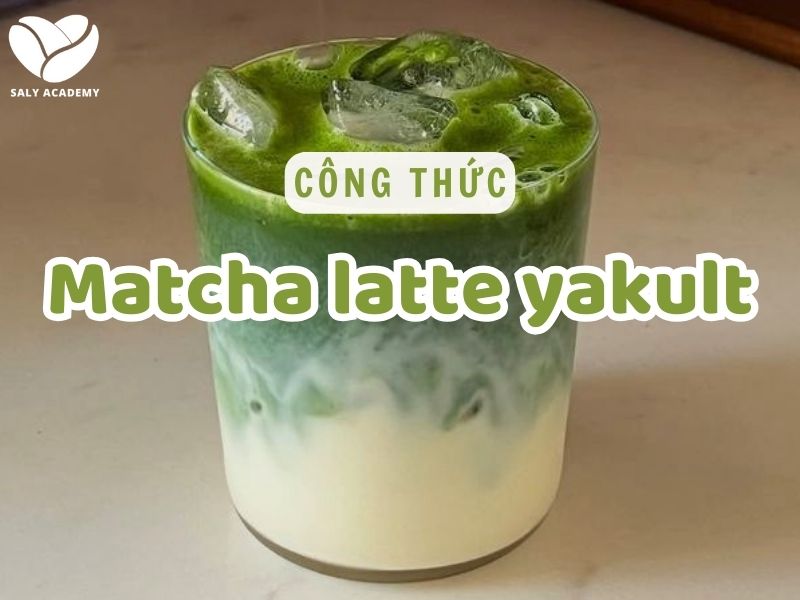 Cách làm matcha latte yakult chua dịu, chuẩn vị quán