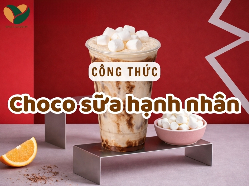 Công thức choco sữa hạnh nhân chuẩn quán, dễ lời