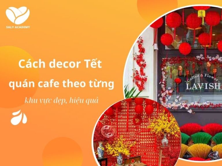 Gợi ý decor Tết quán cafe theo từng khu vực đẹp, hút khách