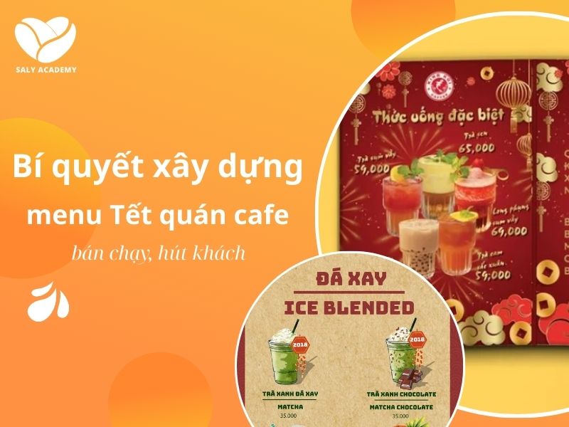 Bí quyết lên menu Tết quán cafe bán chạy, hút khách
