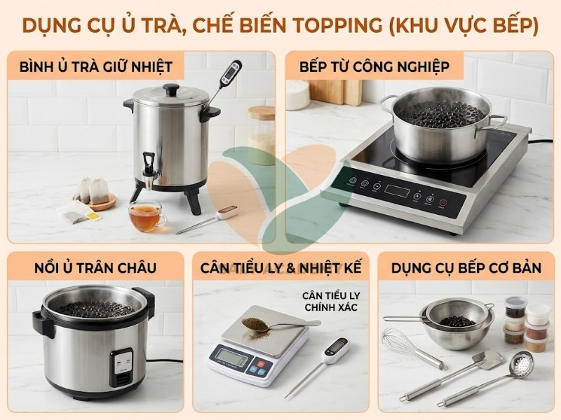 Dụng cụ ủ trà, chế biến topping (khu vực bếp) Dụng cụ ủ trà, chế biến topping (khu vực bếp)