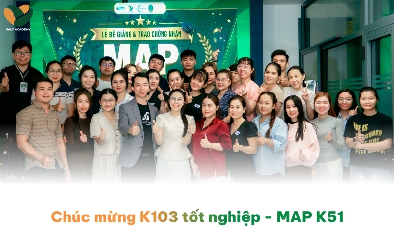 Chúc mừng K103 tốt nghiệp - MAP K51 tại SaLy Academy