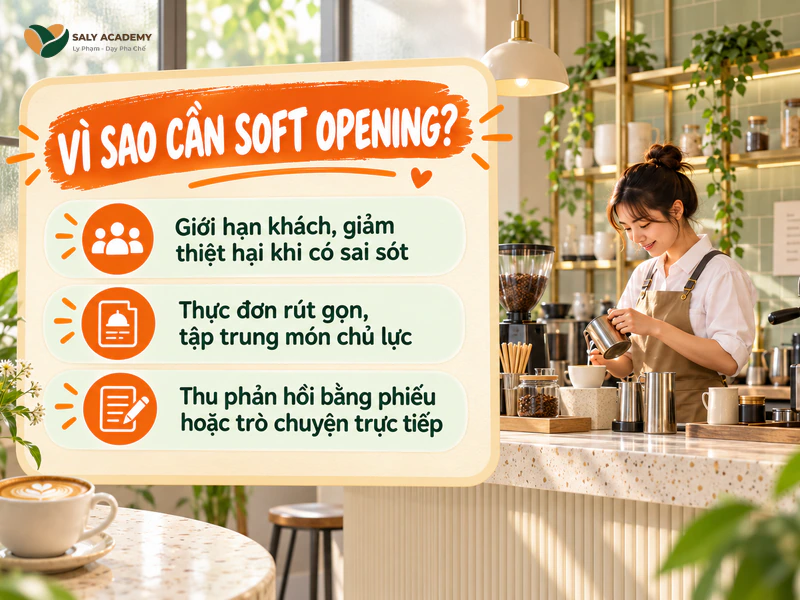 Vì sao quán cần chạy soft opening trước khi khai trương? Vì sao quán cần chạy soft opening trước khi khai trương?